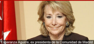 Esperanza Aguirre, expresidenta de la Comunidad de Madrid