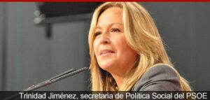 Trinidad Jiménez, secretaria de Política Social del PSOE