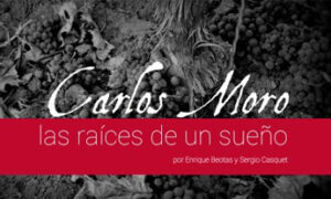 Carlos Moro. Las raíces de un sueño
