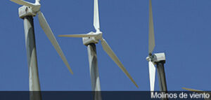 Molinos de viento, energía renovable