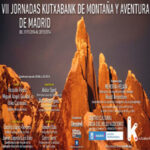 VII Jornadas Kutxabank de Montaña y Aventura de Madrid